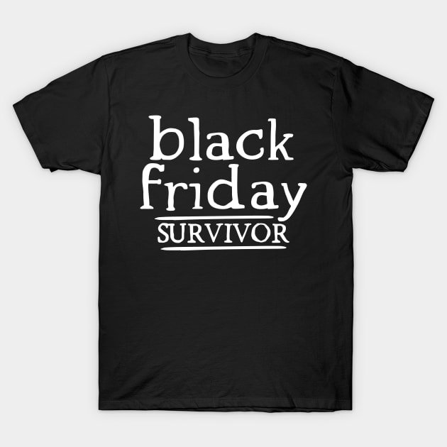 Black Friday Survivor T-Shirt by Etopix